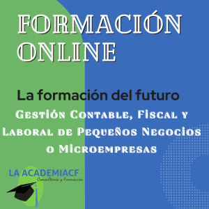 Gestión Contable, Fiscal y Laboral de Pequeños Negocios o Microempresas