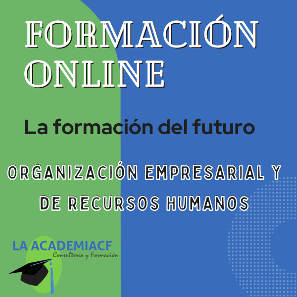 Organización Empresarial y de Recursos Humanos