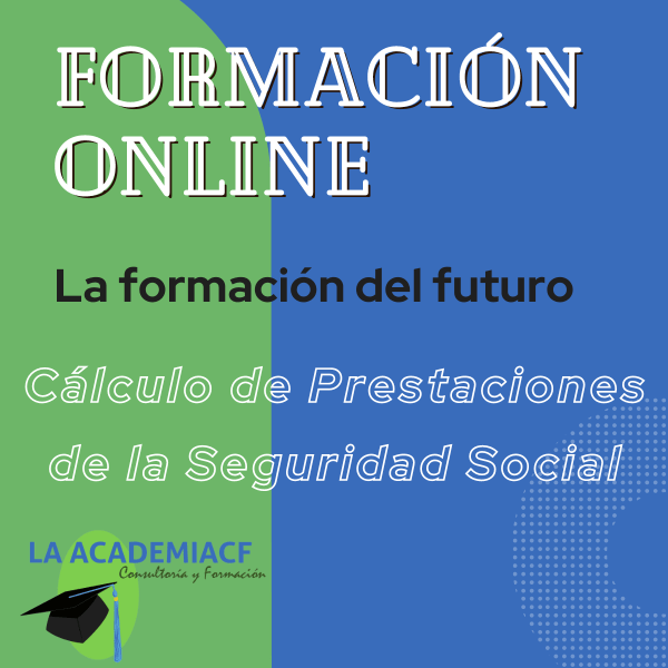 Cálculo de Prestaciones de la Seguridad Social