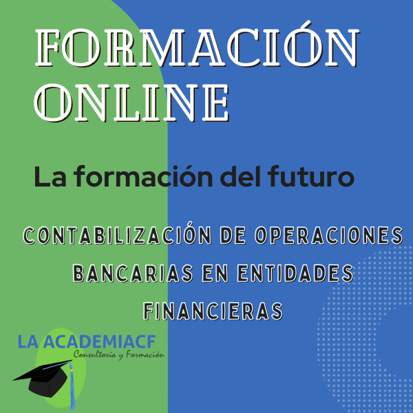 Contabilización de operaciones bancarias en entidades financieras