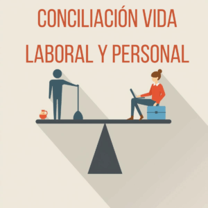 Conciliación de la Vida Familiar y Laboral